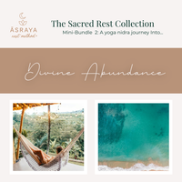 The Sacred Rest Collection: Mini Bundle 2 A yoga nidra journey into Divine Abundance