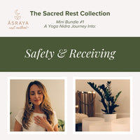 A Yoga Nidra Journey into Safety & Receiving (mini bundle 1)